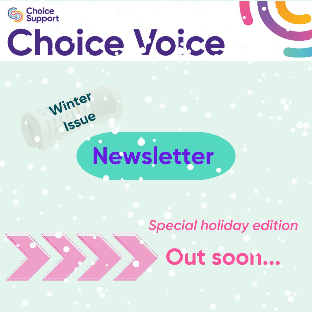 The winter issue of our quarterly newsletter will be a little special this year. Up to double the amount of content in a special holiday edition. You can sign-up here to make sure you get your copy in December: choicesupport.org.uk/newsletter-sig…  #Christmas2024 #HolidaySeason #SocialCare
