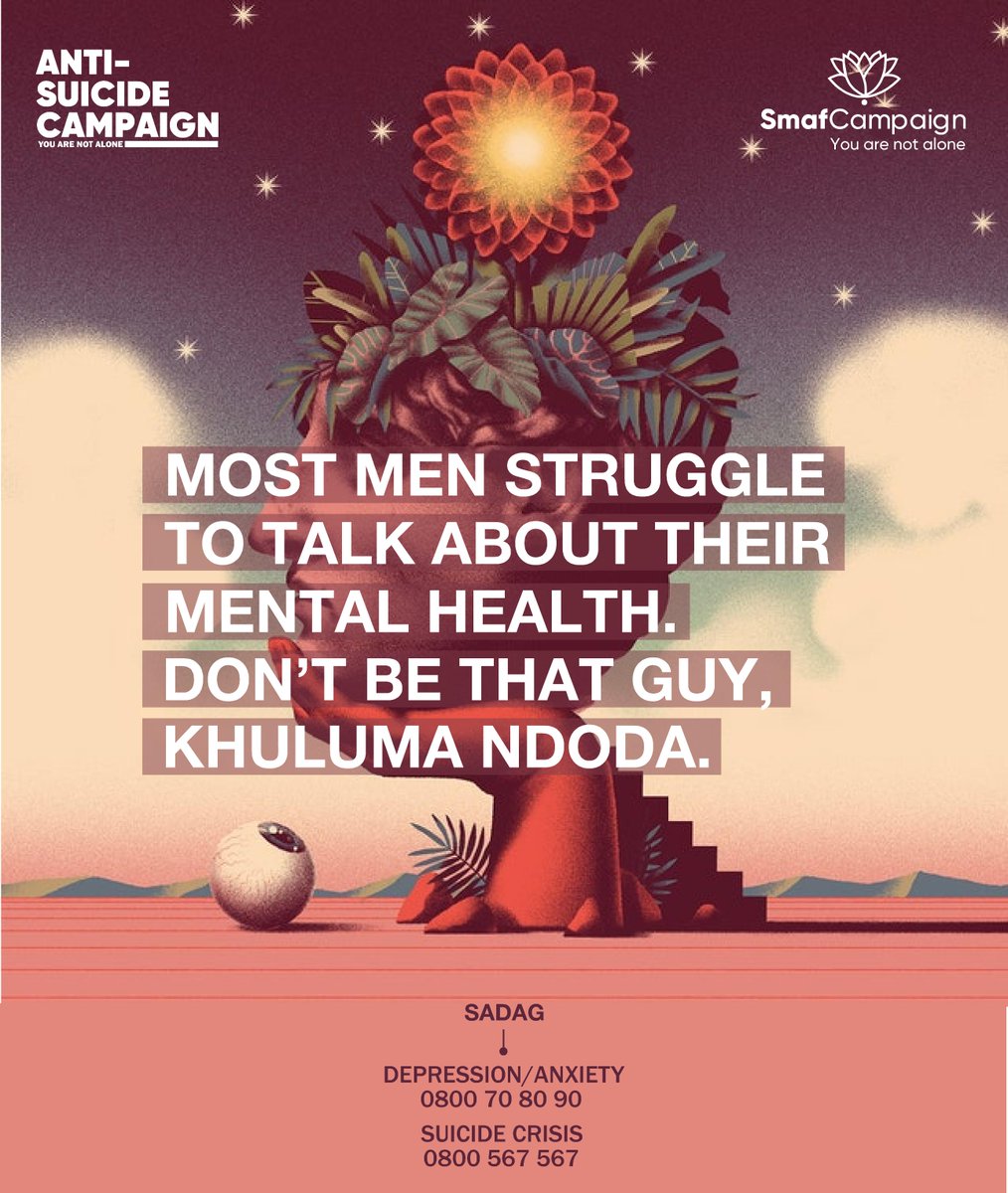 SmafCampaign's tweet photo. Khuluma ndoda. #MentalHealthMatters #MenStruggle #KhulumaNdoda #YouAreNotAlone #SmafCampaign #AntiSuicideCampaign https://t.co/EqE8vGNkrt