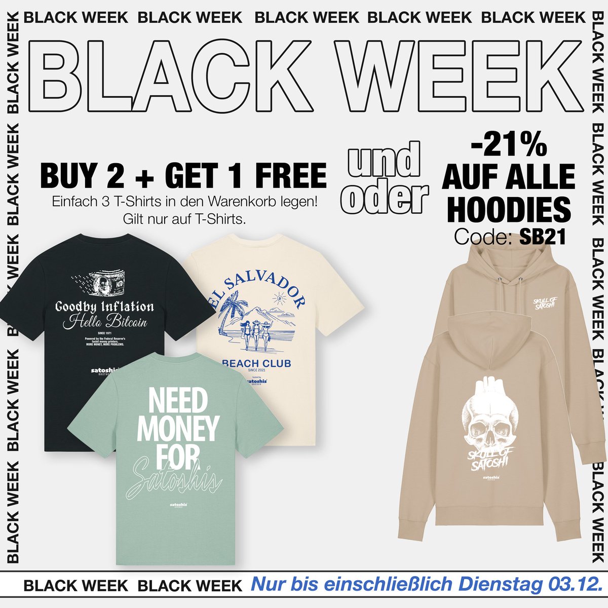 Satoshis_Bro's tweet photo. Die Black Week startet! 😎🚀
Hol dir 2 T-Shirts und ein weiteres GRATIS! Einfach 3 T-Shirts in den Warenkorb legen (gilt nur auf T-Shirts). Und das Beste: -21% auf alle Hoodies mit dem Code SB21! Viel Spaß beim Shoppen &amp; SATS sparen! 😎
#SatoshisBrother #Bitcoin  #ProofOfStyle https://t.co/zVAEsHyy9o