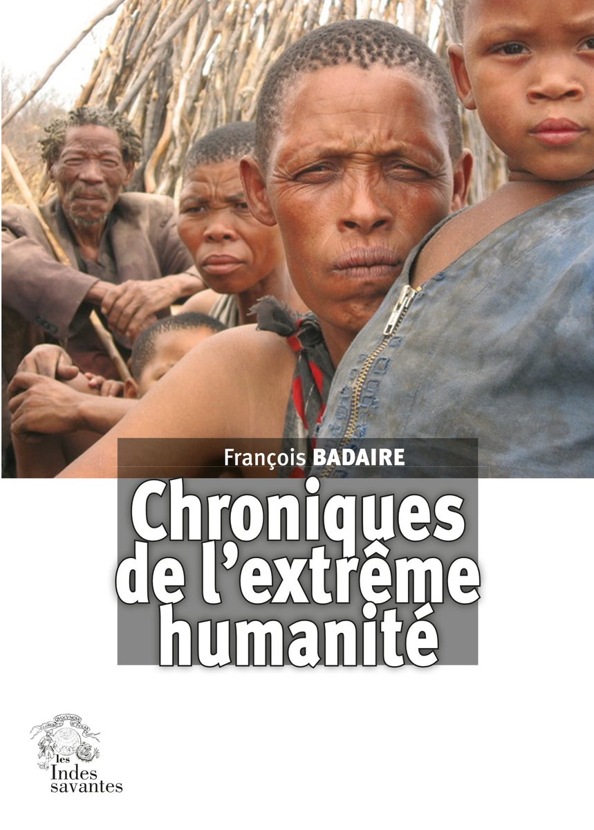 Vient de paraître aux éditions, l’ouvrage de François Badaire, « Chroniques de l’extrême humanité »