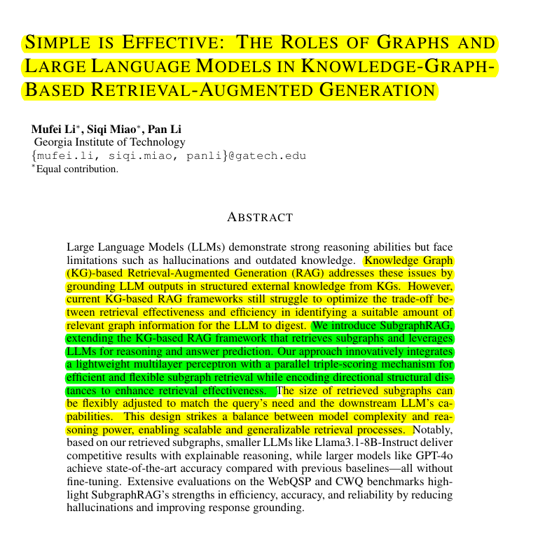 rohanpaul_ai's tweet image. SubgraphRAG uses simple perceptrons to fetch knowledge graph data, making LLMs smarter and faster

🎯 Original Problem:

LLMs face issues like hallucinations and outdated knowledge. Knowledge Graph-based Retrieval-Augmented Generation (RAG) can help by grounding LLM outputs in…