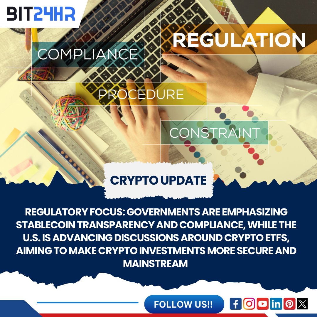 24hrBit's tweet photo. Regulatory Focus: Governments are emphasizing stablecoin transparency and compliance, while the U.S. is advancing discussions around crypto ETFs to enhance security and mainstream adoption of crypto investments. #CryptoRegulation #Stablecoins #CryptoETFs #BlockchainCompliance