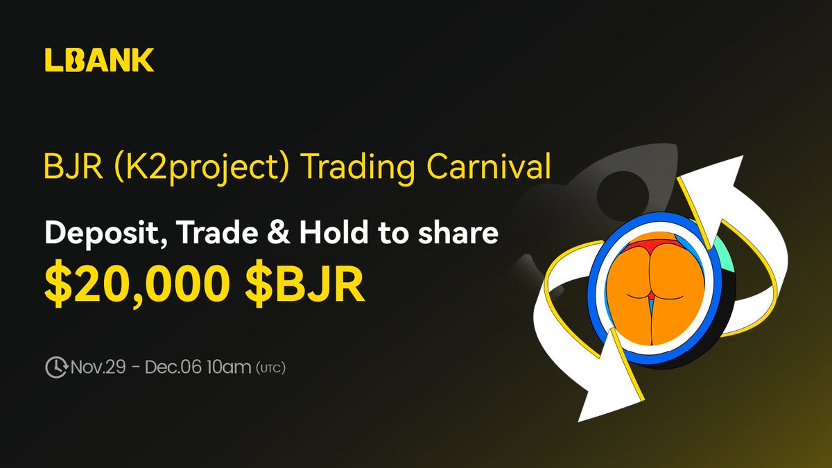 🔥 $BJR (K2project) Trading Carnival: Deposit/Trade/Holding to share $20,000 in $BJR
<a href="/BiJiRi_K2/">美尻認定協会【公式】</a>

⏰Nov.29 - Dec.06 10:00 (UTC)  

👉Trade: lbank.com/trade/bjr_usdt 

📷Details: is.gd/JdU9N7