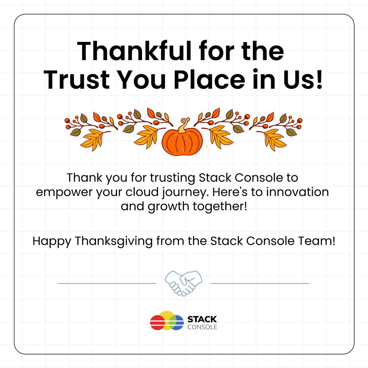 stackconsole's tweet photo. This Thanksgiving, we at Stack Console want to take a moment to express our heartfelt gratitude to all our partners, clients, and users.

🍁 Happy Thanksgiving from the Stack Console Family! 🍁

#Thanksgiving #Gratitude #CloudInnovation #DataCenters  #StackConsole #CloudHosting https://t.co/vakY8QtmMR