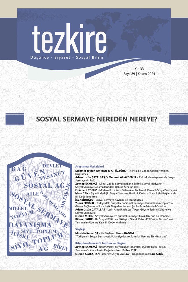 Prof. Dr. Mehmet Ali AYDEMİR editörlüğünde hazırlanan “Sosyal Sermaye: Nereden Nereye” başlıklı Tezkire'nin 89. sayısı kitapçılarda ve online kitap satış mağazalarında yerini aldı. kitaparasi.com/index.php?rout…