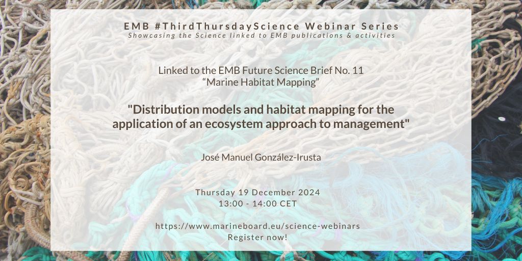 Our December #ThirdThursdayScience webinar will discuss 'Distribution models and habitat mapping for the application of an ecosystem approach to management' with speaker José Manuel González Irusta from <a href="/IEOoceanografia/">Instituto Español de Oceanografía (IEO-CSIC)</a> <a href="/IEO_Santander/">IEO Santander</a>. More and register: marineboard.eu/events/distrib…