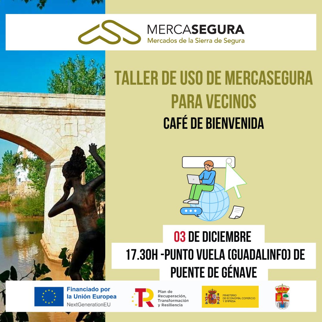 ¡Ven a conocer MERCASEGURA! La web para el comercio de Puente de  Génave y la Sierra de Segura.  A través de este proyecto podrás comprar  productos y servicios de toda la comarca desde la comodidad de tu casa.  Aprenderás a registrarte y a usar la web. Habrá café de  bienvenida.