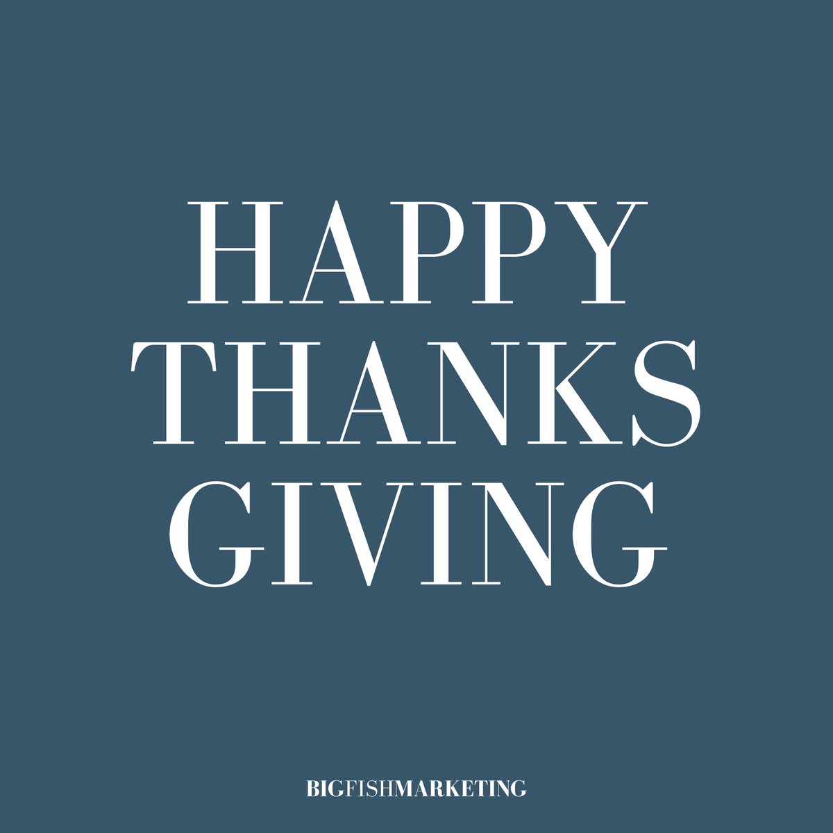 BigFishMktg's tweet photo. A very Happy Thanksgiving from the Big Fish Marketing team to you!

We wish you all an incredible holiday with friends and family and an even better weekend 🦃 https://t.co/jujR2kS1bA