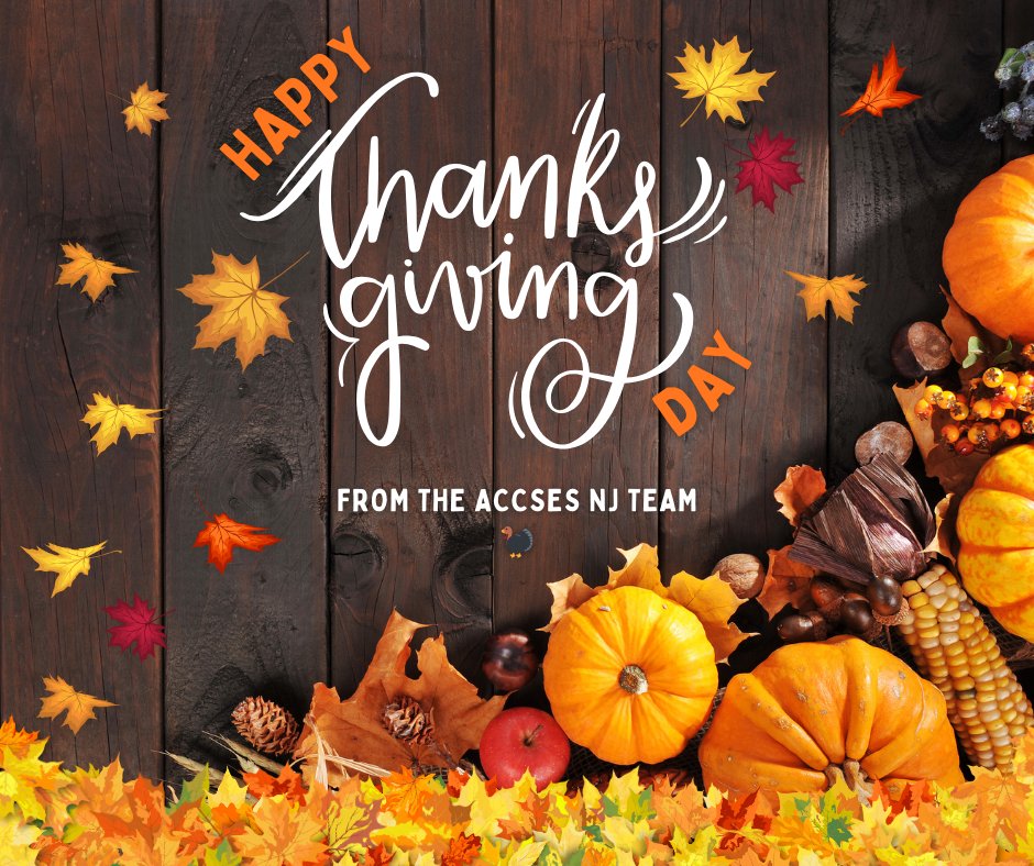 Happy Thanksgiving from the ACCSES NJ family to yours!!!!