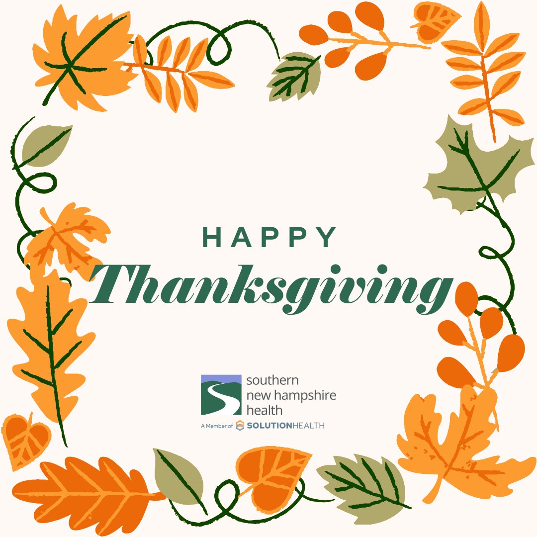 SNHHealth's tweet image. Wishing everyone in our Southern New Hampshire Health community a safe, healthy, and happy Thanksgiving! 🦃