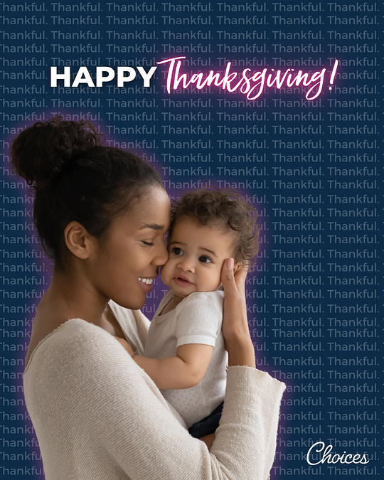 CPCPhoenix's tweet photo. Happy Thanksgiving from all of us at Choices! 💕

Today, we’re thankful for the incredible moms, dads, and babies we have the privilege of walking alongside every day. Wishing you a day filled with gratitude, joy, and the warmth of family. https://t.co/bGKlXxWkqA
