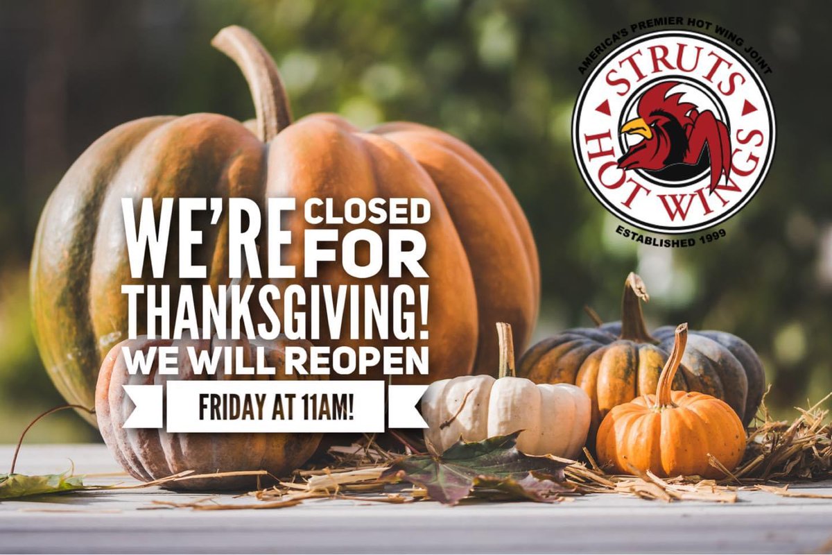 StrutsWingsJAX's tweet photo. We will be closed on Thanksgiving to celebrate with our loved ones 🦃🍁. We will reopen on Friday at 11:00am! Enjoy your holiday and we look forward to serving you soon! #ThanksgivingClosure #BlackFridayHours https://t.co/flheLchKF1