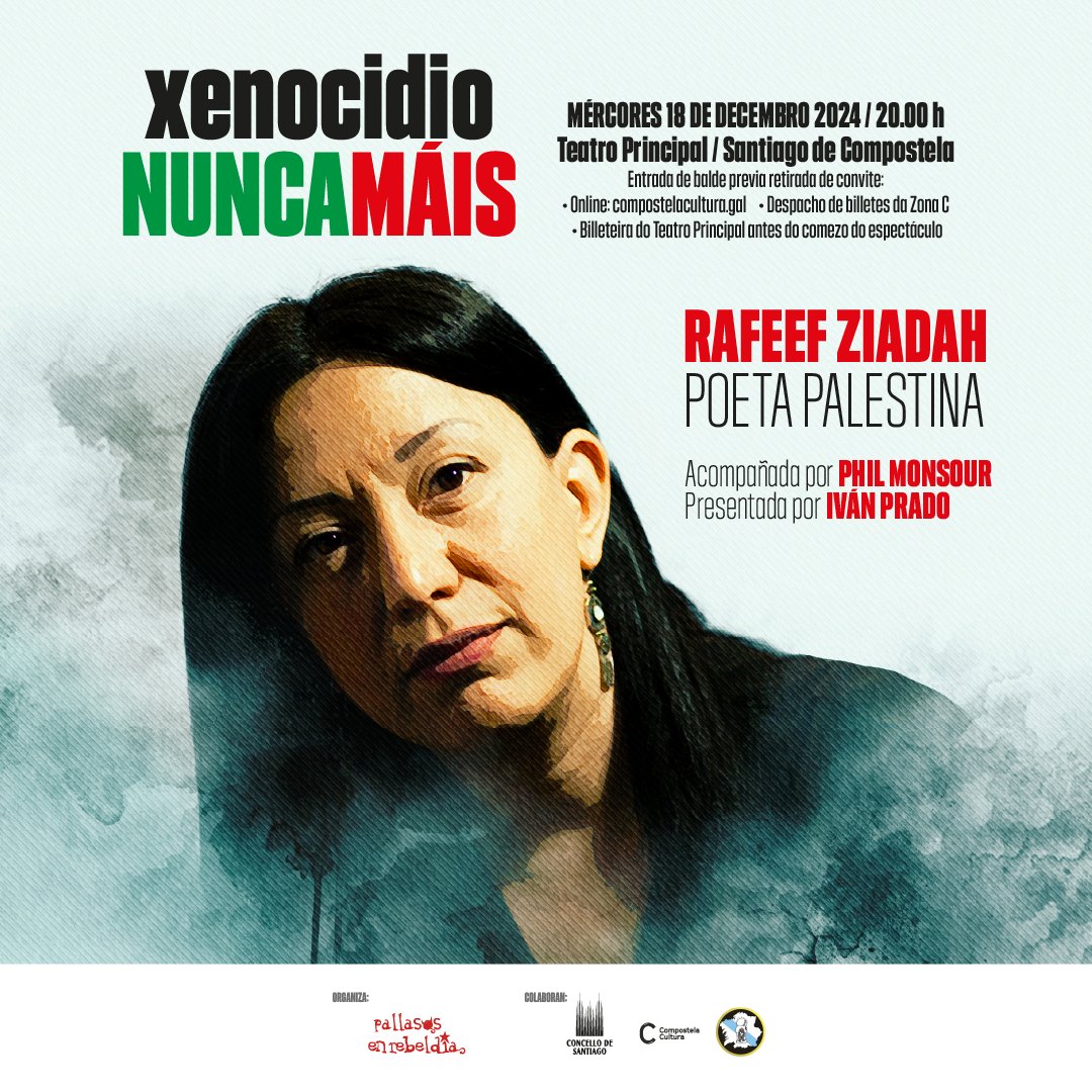 en_rebeldia's tweet photo. @RafeefZiadah regresa a Galiza!

O próximo 18 de decembro, a poeta palestina estará acompañada polo músico @phil_monsour  nun recital no Teatro Principal de Santiago; presentada por @Ivanpradopayaso e baixo o lema "Xenocidios nunca máis" https://t.co/ySqhpRsB5j