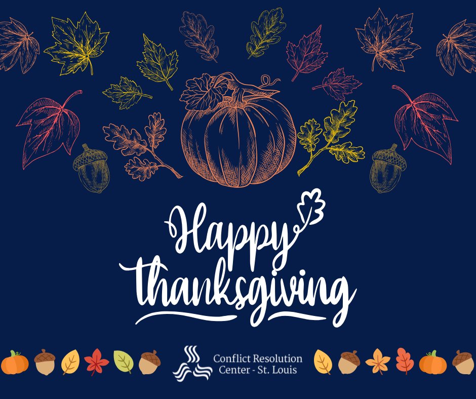 CRC_STLOUIS's tweet image. Wishing you a conflict-free Thanksgiving from all of us at CRCSTL! 🦃🍁 Our offices will be closed Thursday &amp;amp; Friday.

#HappyThanksgiving  #PeaceInSTL  #ThankfulforResolutions  #GratefulforPeace