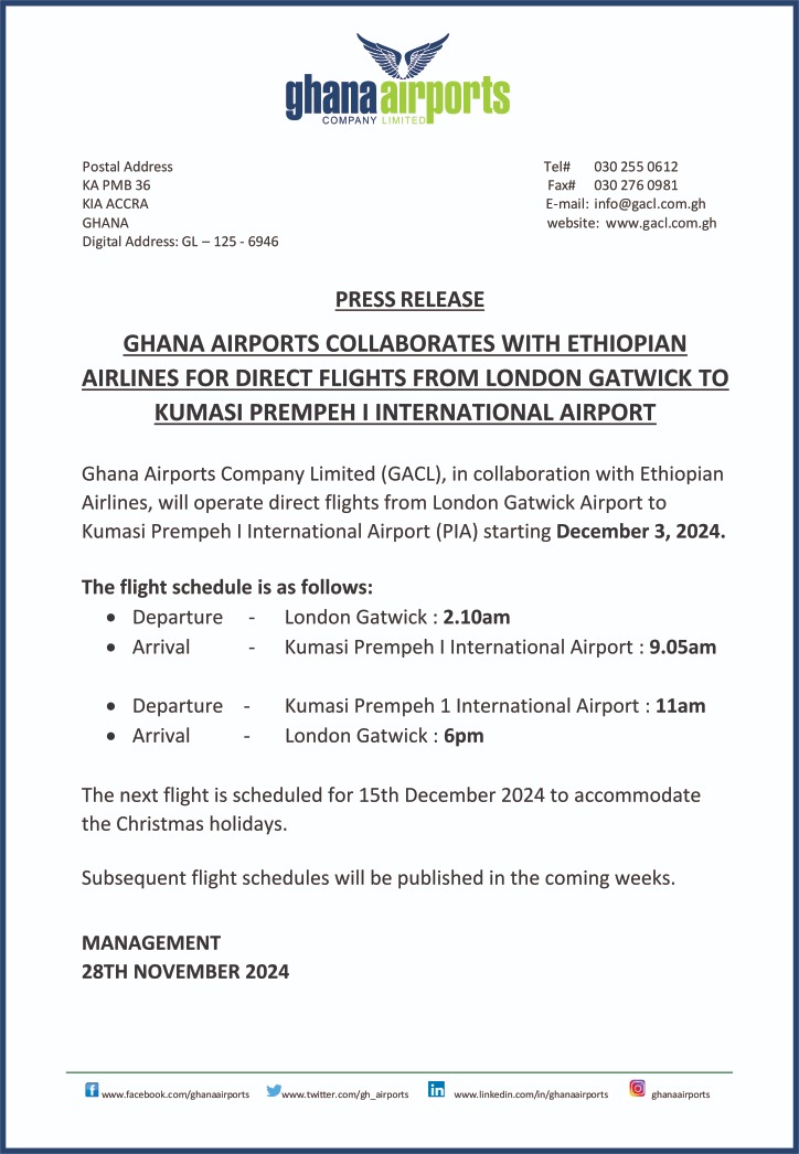 PRESS RELEASE 
GHANA AIRPORTS COLLABORATES WITH ETHIOPIAN AIRLINES FOR DIRECT FLIGHTS FROM LONDON GATWICK TO KUMASI PREMPEH I INTERNATIONAL AIRPORT