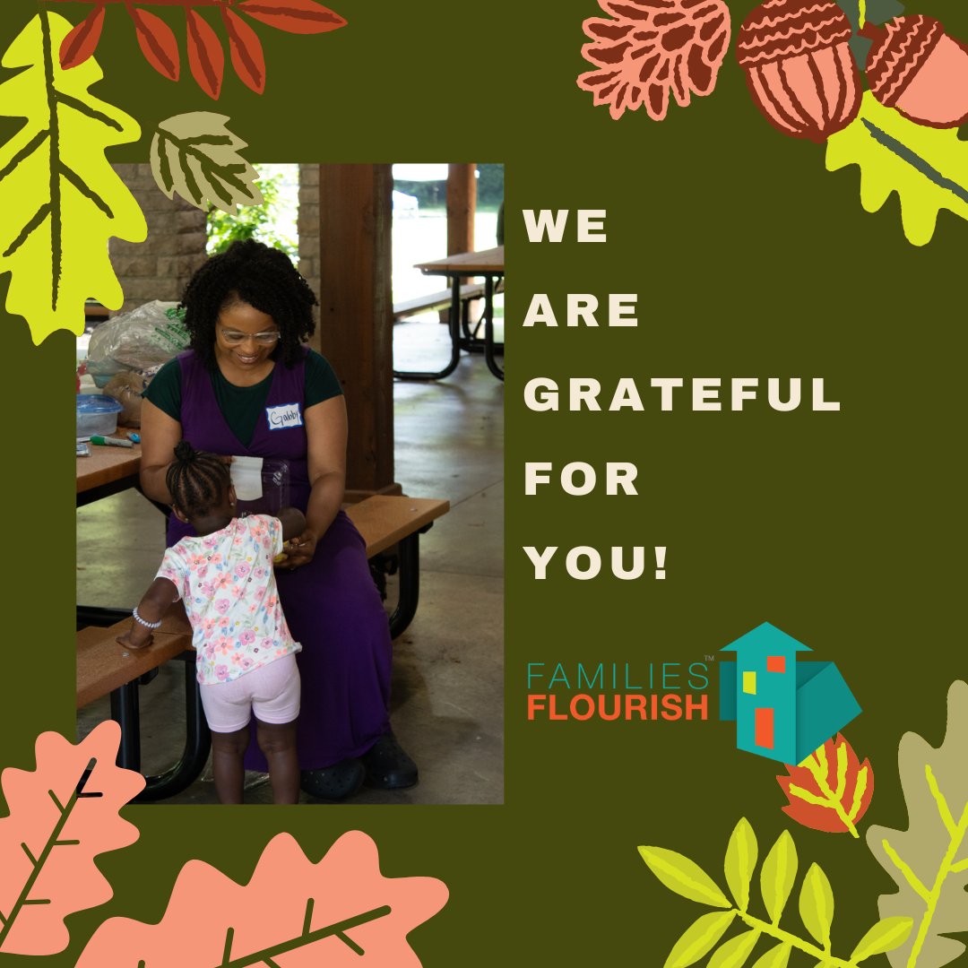Today, and every day, Families Flourish is so grateful to be serving our community and cultivating partnerships that will create lasting change.