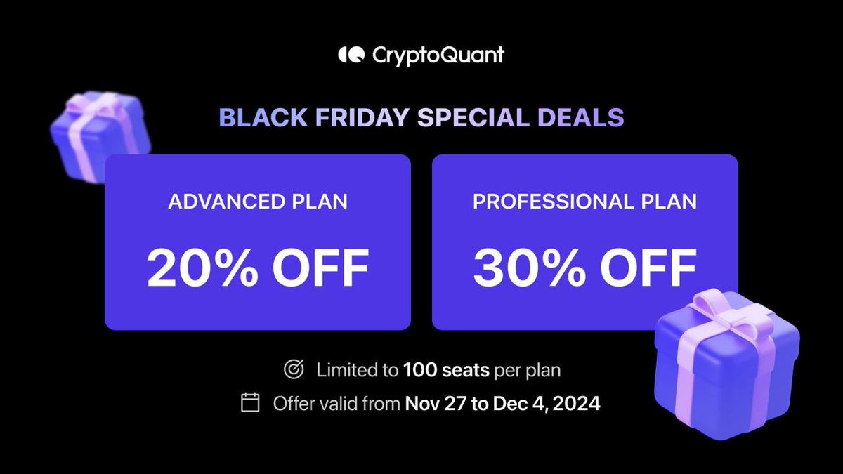 블랙 프라이데이 세일 시작! 🎉 12월 4일까지 연간 크립토퀀트 요금을 최대 30% 할인받을 수 있는 기회를 놓치지 마세요! 🚀  온체인 분석을 통해 #비트코인, #이더리움, #리플, #톤, #트론 등에 대한 인사이트를 얻고, 암호화폐