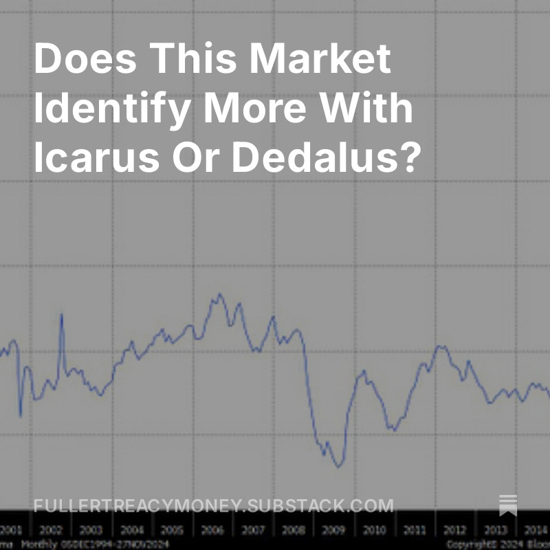 Does This Market Identify More With Icarus Or Dedalus? open.substack.com/pub/fullertrea…