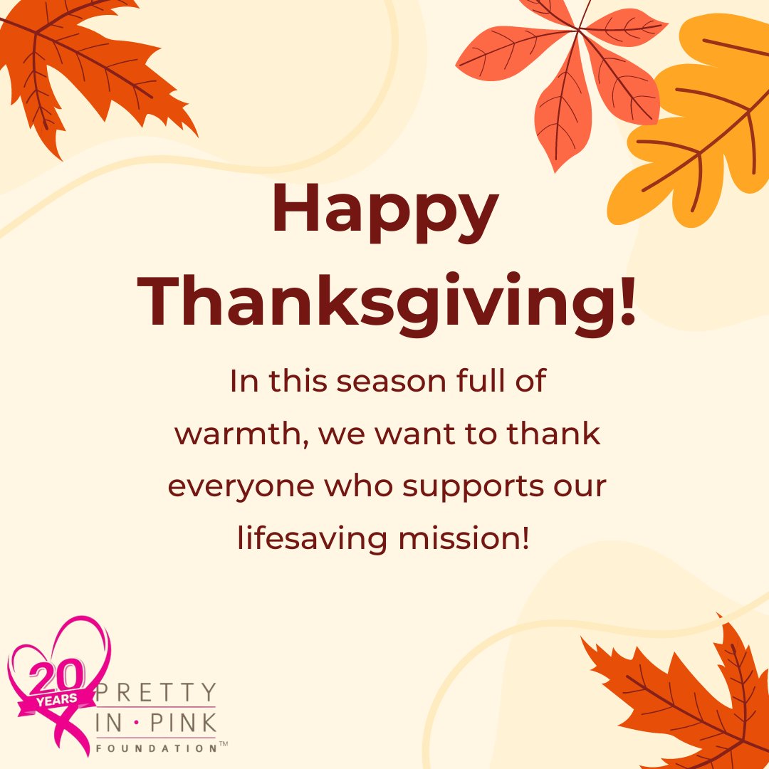 Happy Thanksgiving from all of us at Pretty In Pink Foundation! We're so thankful for our donors, Champions, volunteers and board members!

#ThankYou #Thanksgiving #PrettyInPink #GiveThanks