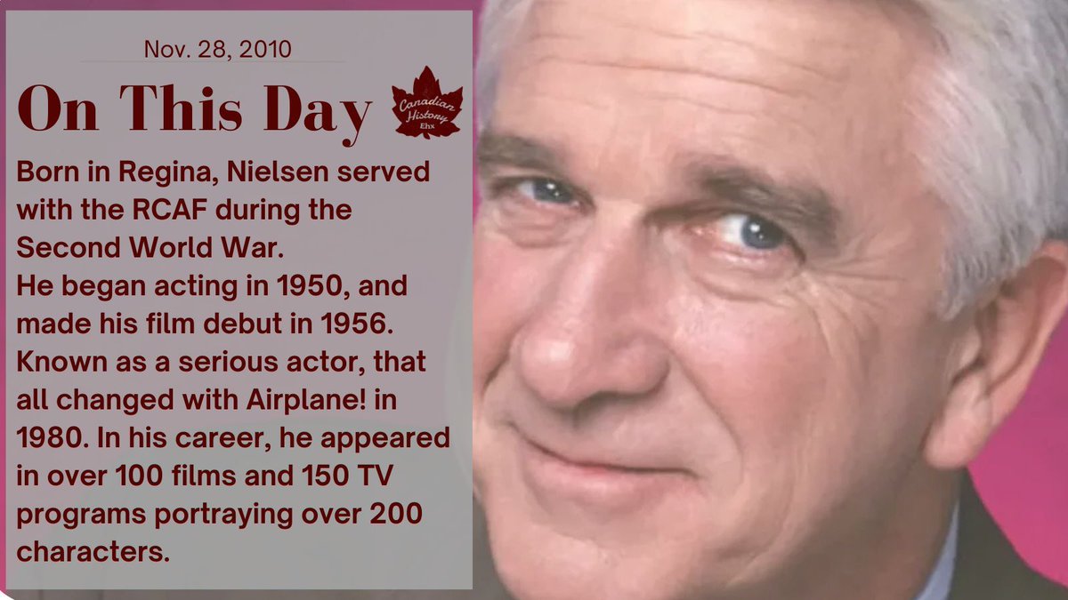 Nov. 28, 2010:
Canadian actor Leslie Nielsen died.