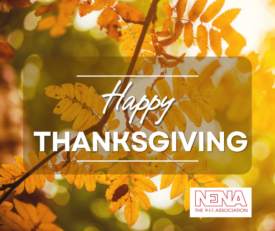 911NENA911's tweet image. We are thankful for our #911Professionals who always answer the call! Your dedication, strength and selflessness represent the best of us. Whether you are on the job or enjoying well-deserved time with your loved ones, NENA wishes you a very Happy Thanksgiving! #ThankYou911