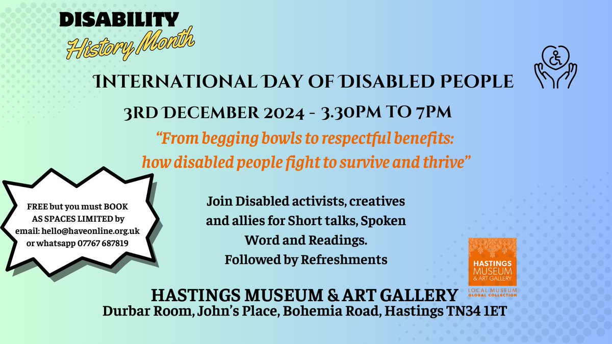 A reminder to all Hastings friends! Do come and join us at The Hastings Museum and Art Gallery, tomorrow, 3rd December from 3.30. All are welcome at this lovely fully accessible venue to join Disabled activists, creatives, allies and friends.
See the poster for details.