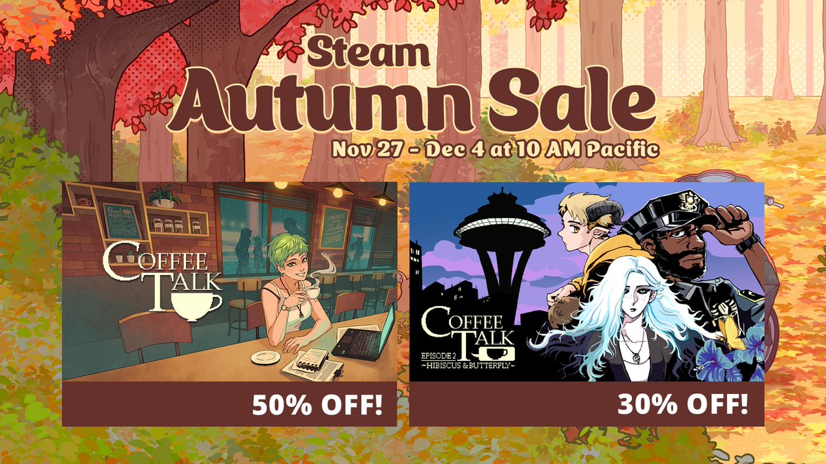 Autumn is the perfect season for cozy games!☕

Sit back, relax, and simply listen to your customer's stories while making beverages for them. Get Coffee Talk for -50% and Coffee Talk Ep. 2 for -30% during the Steam Autumn Sale! 

Sale lasts until Dec 4!
store.steampowered.com/publisher/toge…
