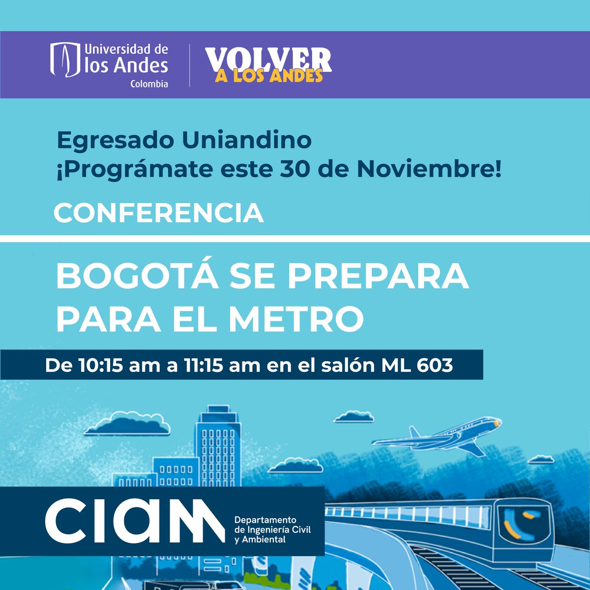 UniandesCIAM's tweet photo. ¡Últimas horas para inscribirte a #VolverALosAndes! ⏰
No te pierdas la charla Bogotá se prepara para el Metro y descubre cómo podemos construir una ciudad más conectada y sostenible.
¡Inscríbete ya! https://t.co/GpnvyfCYHE
#Uniandes #Bogotá #Sostenibilidad #CIAM https://t.co/b18iZvk8FE