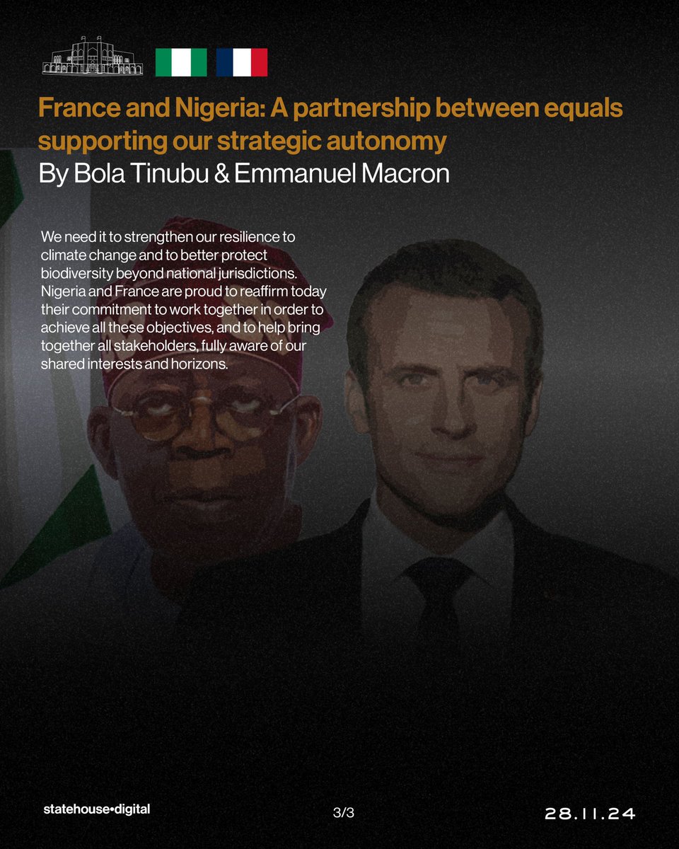 France and Nigeria: A partnership between equals supporting our strategic autonomy By Bola Tinubu &amp; Emmanuel Macron

#OPED