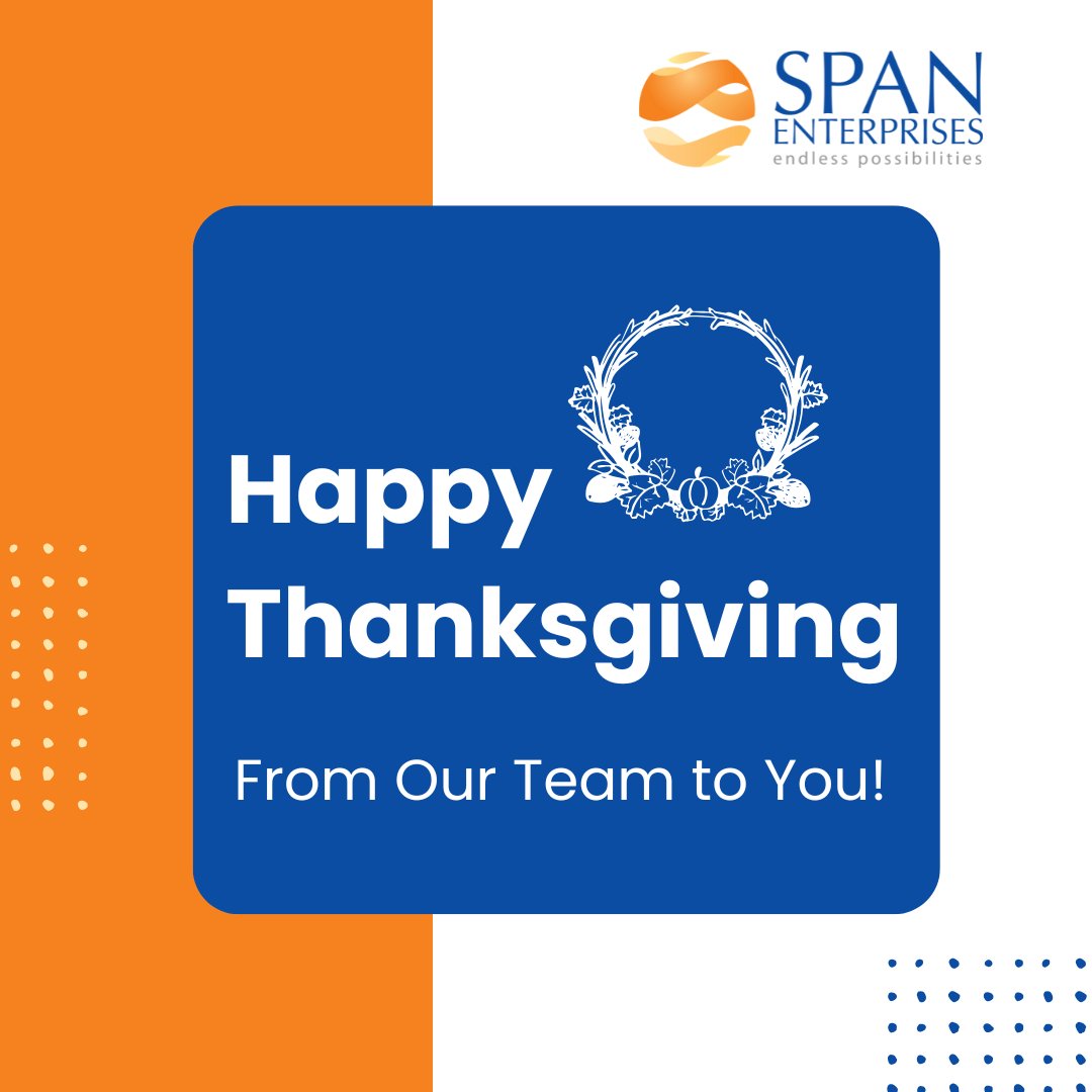 Happy Thanksgiving from the SPAN Enterprises Team!

Our team will be out of the office on Thursday, November 28th, and Friday, November 29th to celebrate the holiday with our loved ones. We wish you a safe and joyful Thanksgiving!

#HappyThanksgiving #Thanksgiving2024 #Gratitude