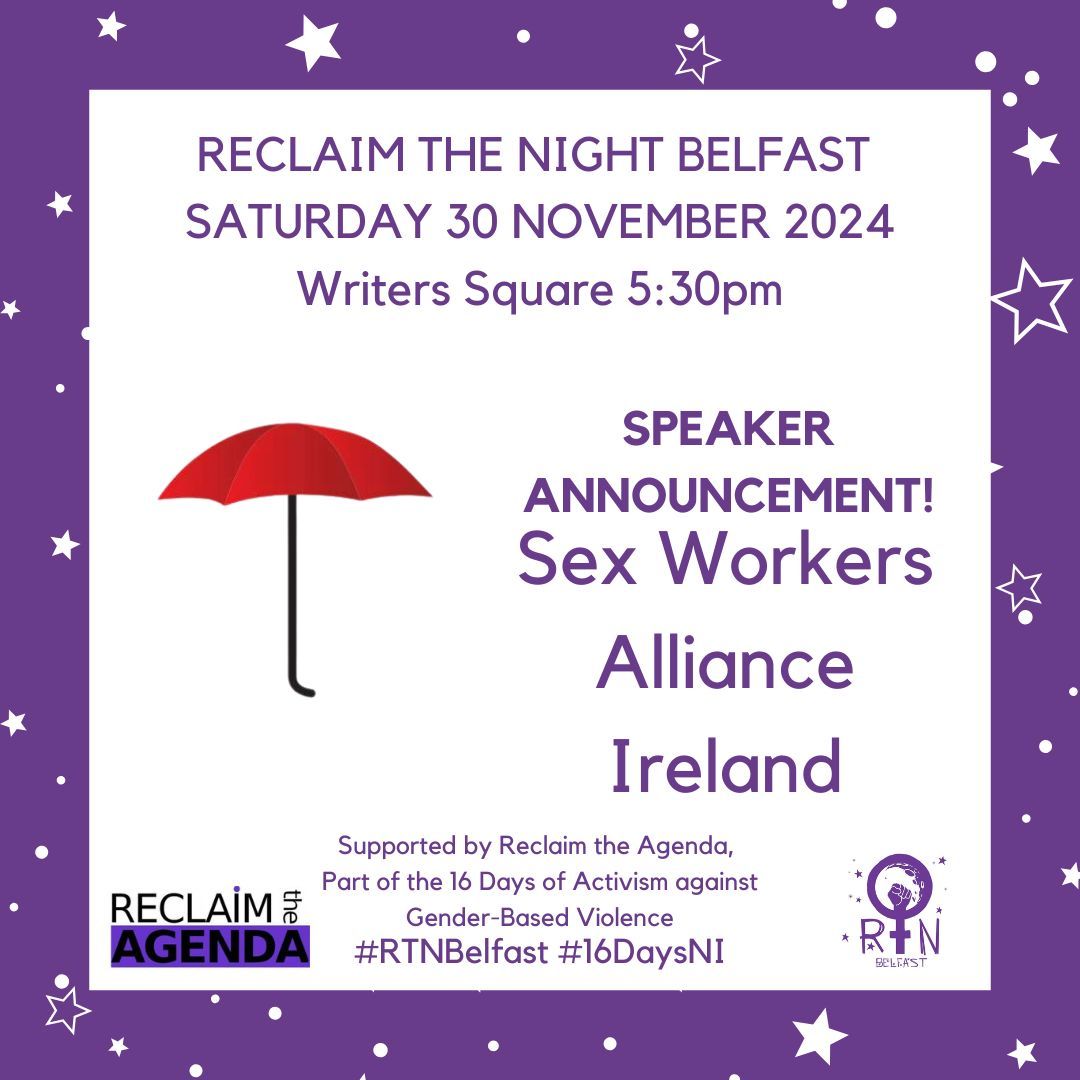 SPEAKER ANNOUNCEMENT RECLAIM THE NIGHT BELFAST 2024
On Saturday we will have a contribution from <a href="/SWAIIreland/">Sex Workers Alliance Ireland (SWAI)</a>, who work with current, former, indoor, outdoor, and online sex workers of all genders, to develop and strengthen their human rights and safety. 
sexworkersallianceireland.org