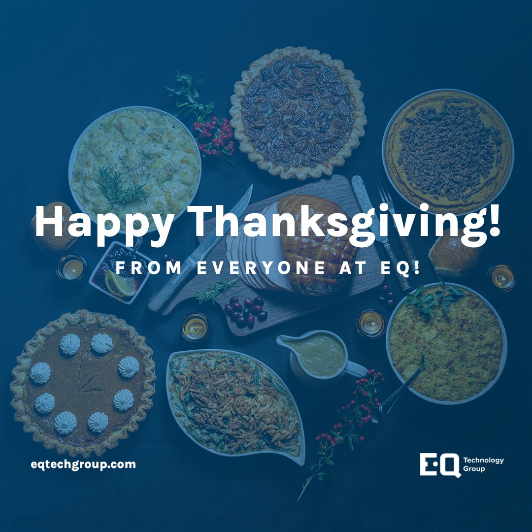 EQTechGroup's tweet photo. Happy Thanksgiving from the EQ Tech team! Wishing you a wonderful holiday.

#happythanksgiving #thanksgiving #happythanksgivingday #thankful https://t.co/JlORcgiXK8