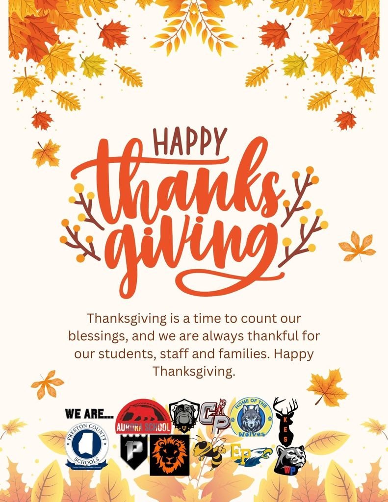 From all of us at Preston County Schools, we wish you and yours a very Happy Thanksgiving.