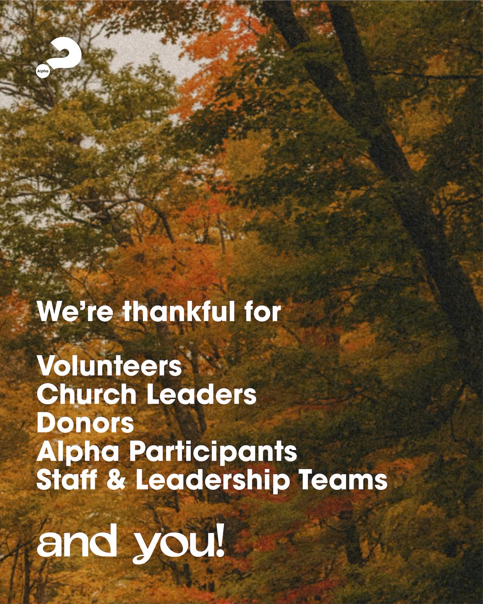AlphaUSA's tweet photo. HAPPY Thanksgiving, we are grateful for each of you who makes Alpha what it is. Thank you for all that you do to create spaces where everyone is welcome to explore faith and ask questions. We couldn't do it without you!
#thankfulforalphafamily #thanksgiving #tryalpha https://t.co/Ndct7VRJGR