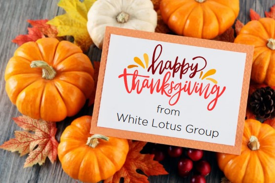 🍂 From all of us at White Lotus Group, we wish you a very Happy Thanksgiving &amp; a wonderful holiday season.🍁