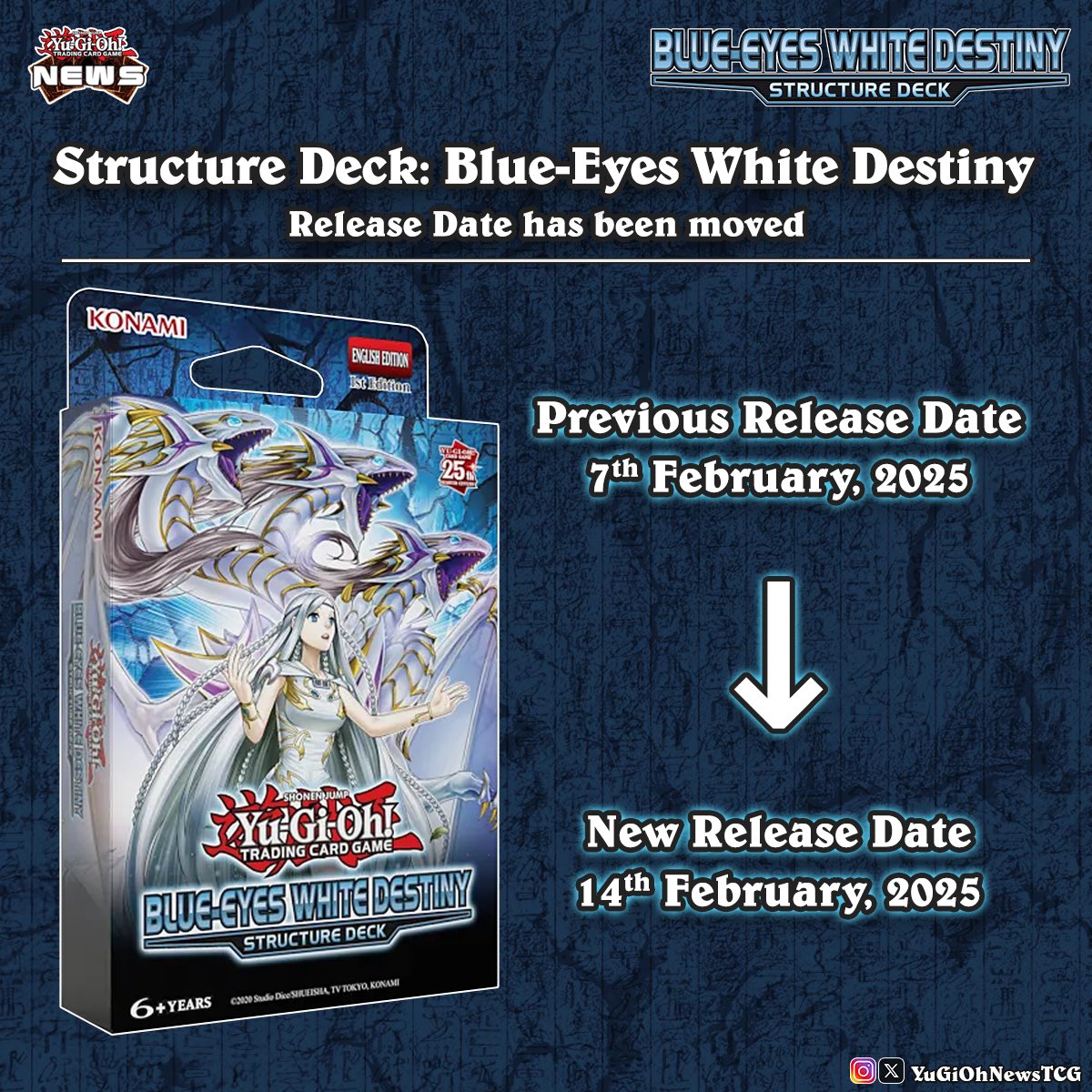 : -    Any plans for Valentine's Day?  The release date for Structure Deck:  Blue-Eyes White Destiny has been moved to February 14, 2025. # #YuGiOh  #