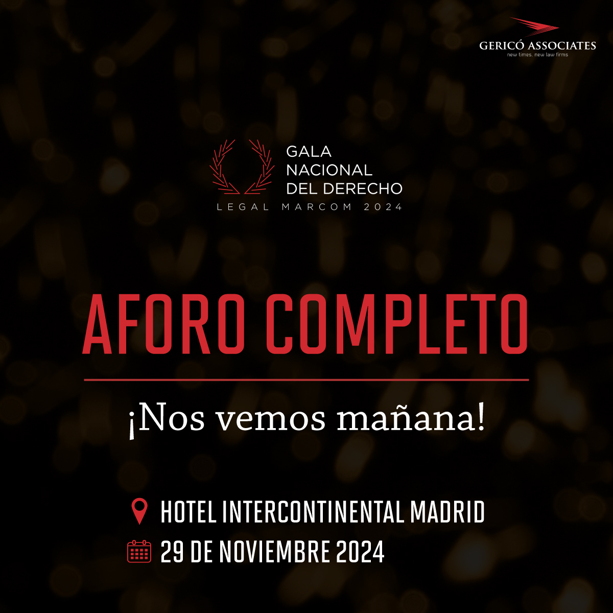 📣 AFORO COMPLETO

Recuerda que, desde las 19:30h, te esperamos en el 𝗛𝗼𝘁𝗲𝗹 𝗜𝗻𝘁𝗲𝗿𝗖𝗼𝗻𝘁𝗶𝗻𝗲𝗻𝘁𝗮𝗹 𝗱𝗲 𝗠𝗮𝗱𝗿𝗶𝗱 para vivir una gran noche de gala celebrando la excelencia del sector legal en España y en Latinoamérica.

¡Nos vemos ahí!

#LegalMarcomAwards