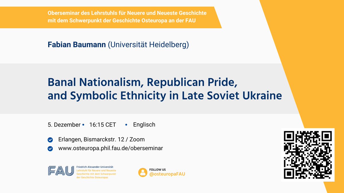 osteuropaFAU's tweet image. Fabian Baumann: Banal Nationalism, Republican Pride, and Symbolic Ethnicity in Late Soviet Ukraine
December, 5, 16:15
Bismarckstraße 12, 91054 Erlangen + Zoom
Registration: fau.zoom-x.de/meeting/regist…