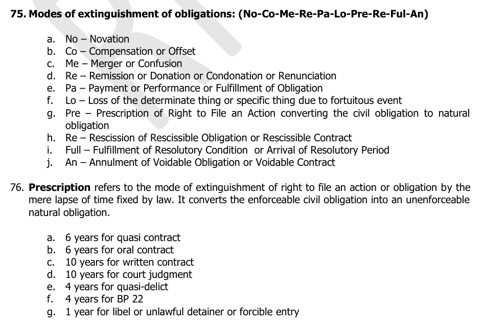 RECALL FOR LAW ON OBLIGATION:
Modes of extinguishment of obligations:
NO - CO - ME - RE - PA - LO - PRE - RE - FULL - AN

See picture for the prescriptive periods.
Credits: ICARE lalo na po sa buhay ni Atty. Laco💛
Happy Aral!!