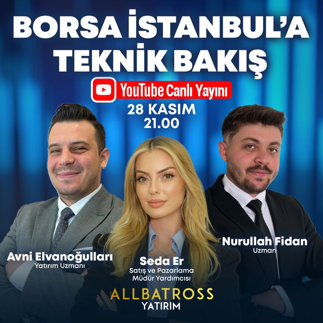 Bu akşam Allbatross Yatırım Youtube kanalımızda saat 21.00’da Avni Elvanoğulları,Nurullah Fidan ve Seda Er ‘’Borsa İstanbul'a Teknik Bakış’’ başlığı altında konuşacaklar.

Yayınımız eş zamanlı olarak hem YouTube hem de X üzerinden gerçekleşecek. Herkesi bekliyoruz!