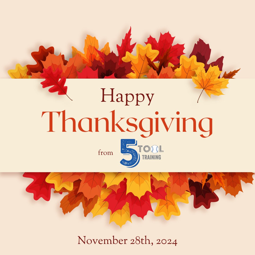 Wishing everyone a fantastic Thanksgiving from us here at 5 Tool Training! Hope everyone is enjoying the holiday with their families!