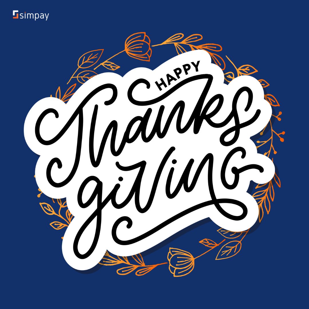 goSimpay's tweet photo. Thanks for continuing to choose Simpay and trusting us to power your business! We are thankful for YOU. #HappyThanksgiving https://t.co/CjLCrzzWgl