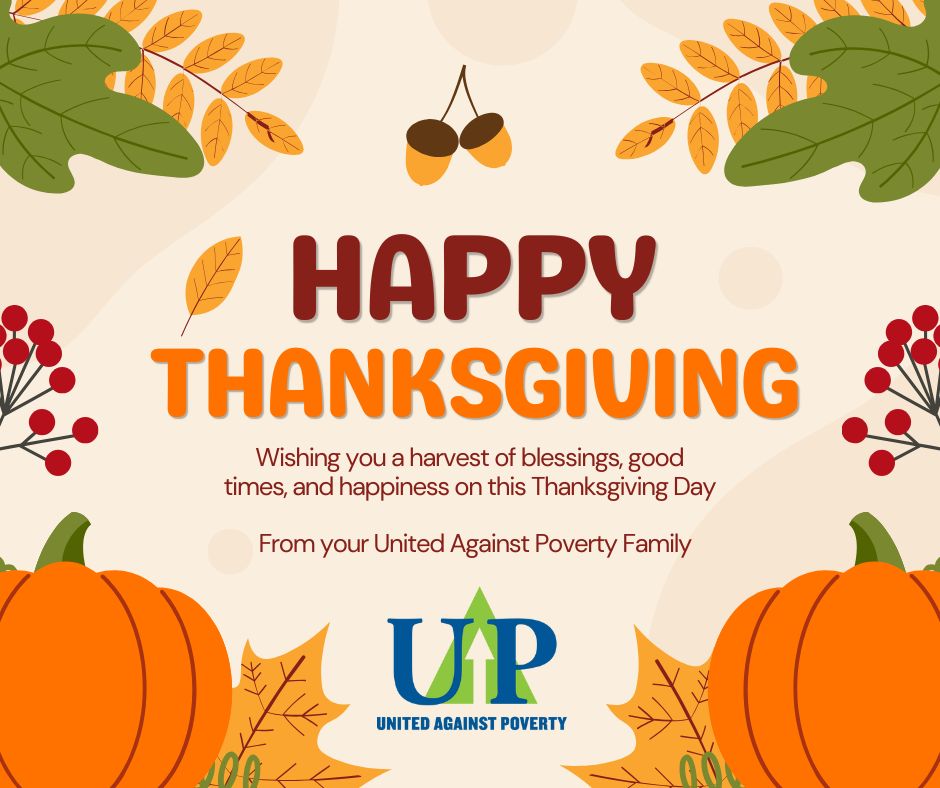 Wishing you a very Happy Thanksgiving from United Against Poverty 🧡