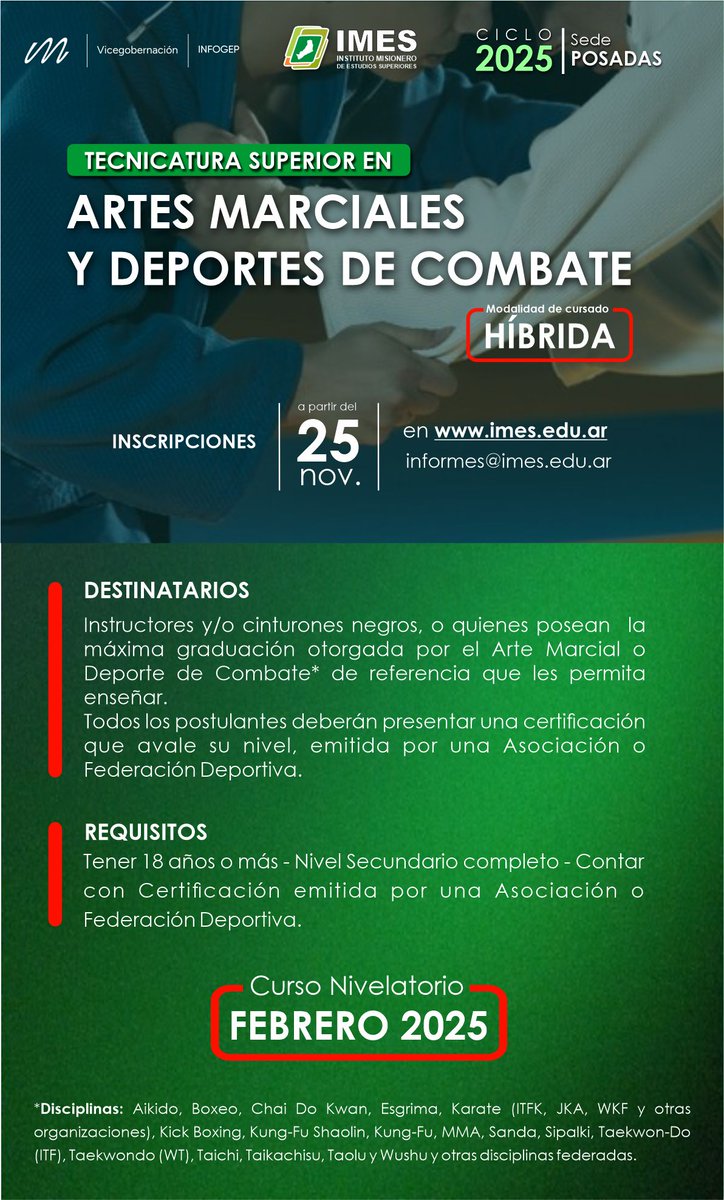 🎯Nueva propuesta formativa en Posadas: Tecnicatura Superior en Artes Marciales y Deportes de Combate
El IMES lanza esta propuesta tecnicatura única y gratuita para instructores y cinturones negros de disciplinas como Taekwondo, Karate, Boxeo y más 
Info:  imes.edu.ar