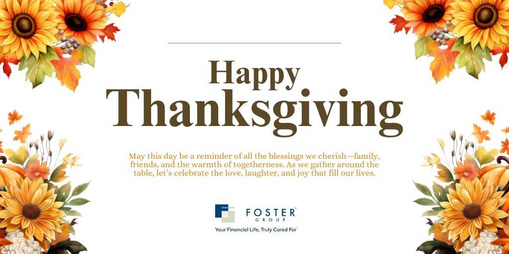 Happy Thanksgiving from The Team at Foster Group!
