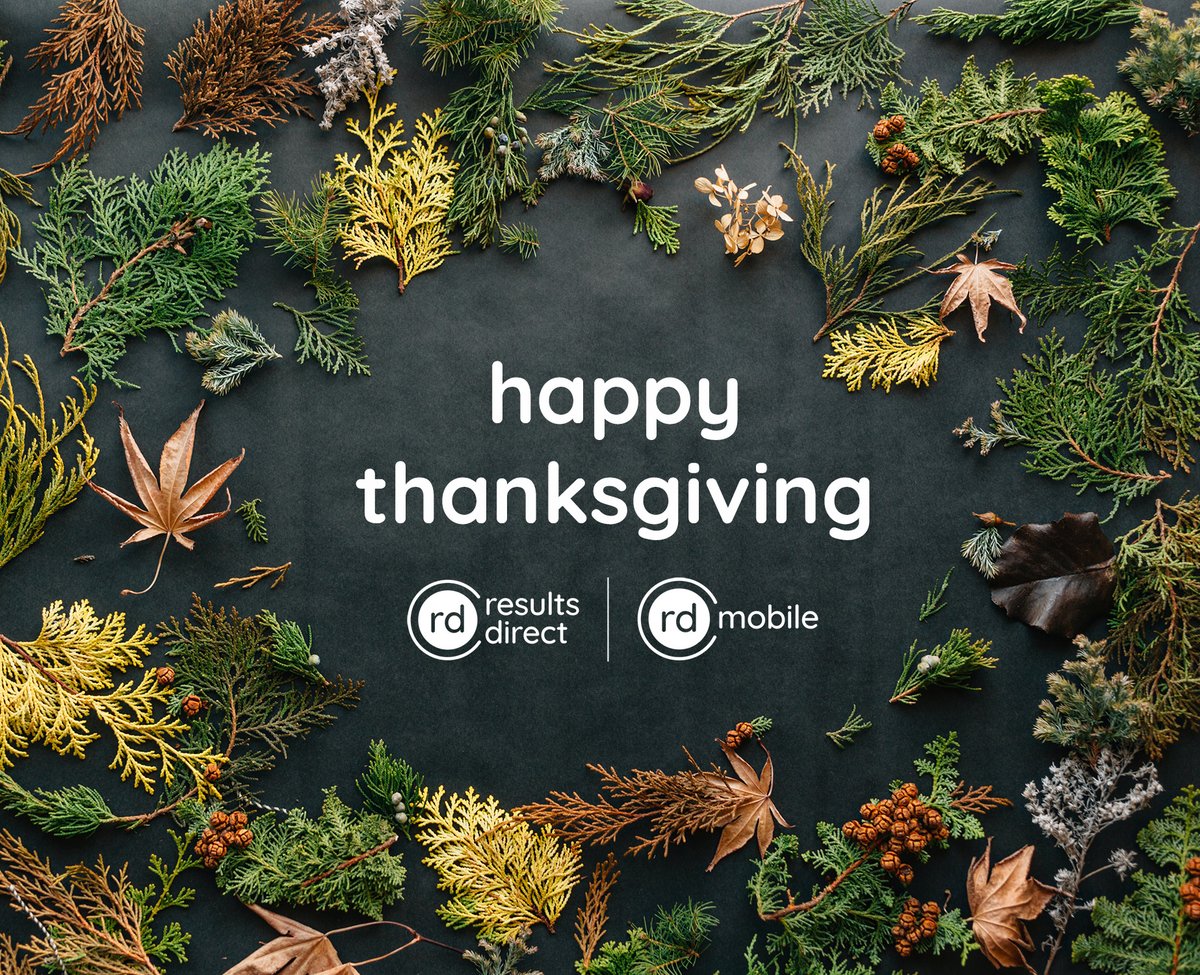 Wishing you a Happy Thanksgiving from <a href="/ResultsDirect/">Results Direct</a> | <a href="/RDMobile/">RD Mobile</a>! We are grateful for our wonderful clients, partners, and team. Our offices are closed today (11/28) and tomorrow (11/29) in observance of the holiday.