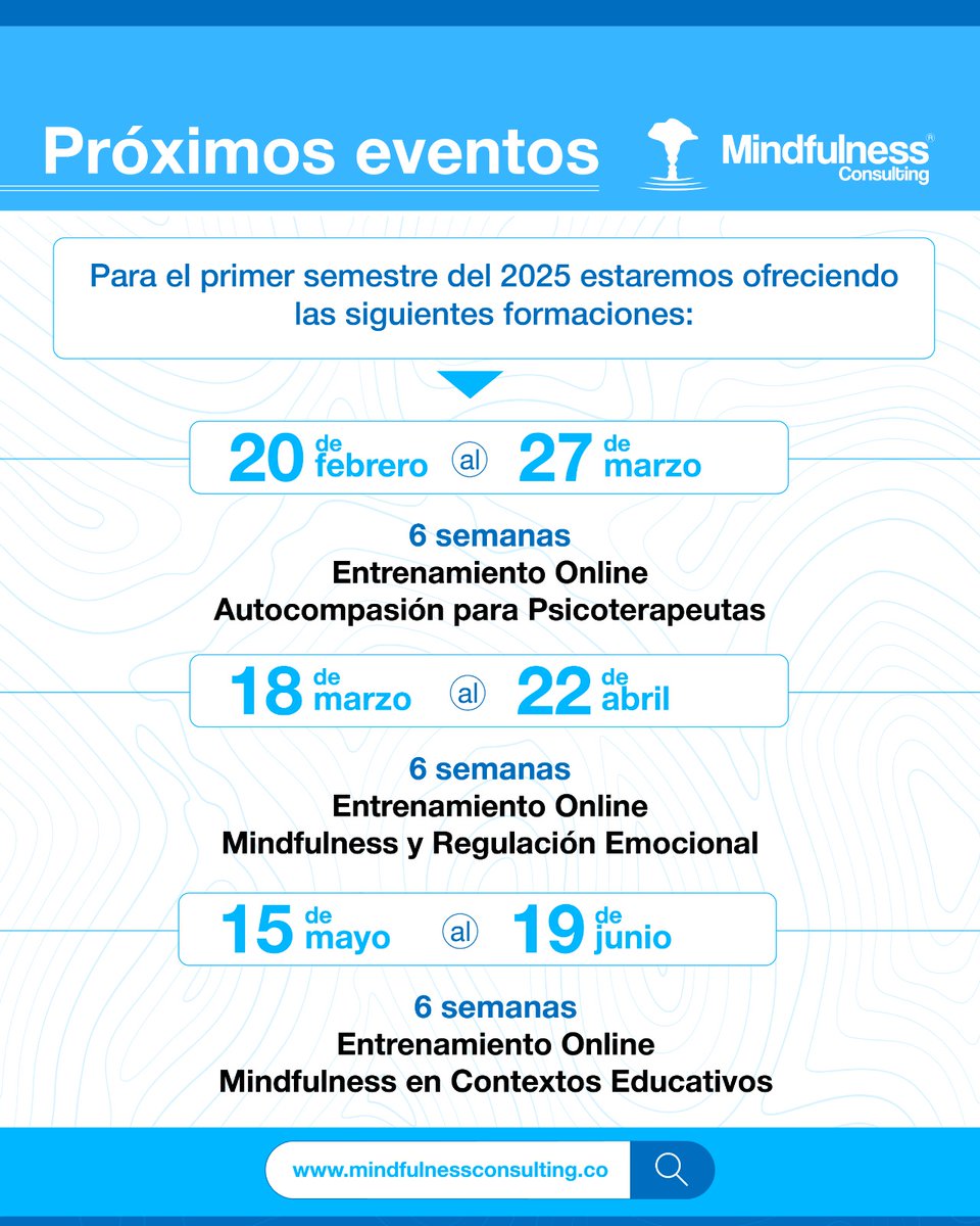 ✨ Estas son las formaciones que estaremos ofreciendo para el primer semestre del #2025 🔍 Consulta más información, ingresando a nuestra página web mindfulnessconsulting.co