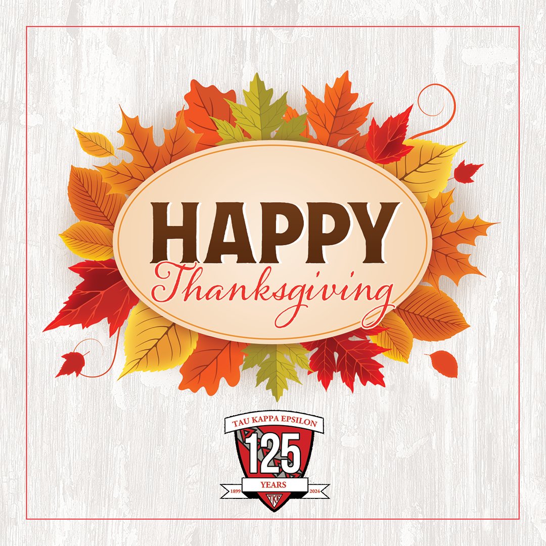 TKE_Fraternity's tweet photo. Happy Thanksgiving TKE Nation! We wish you a safe and joyful day! #TKEnation #Tekesgiving https://t.co/AzmPD1iDdX
