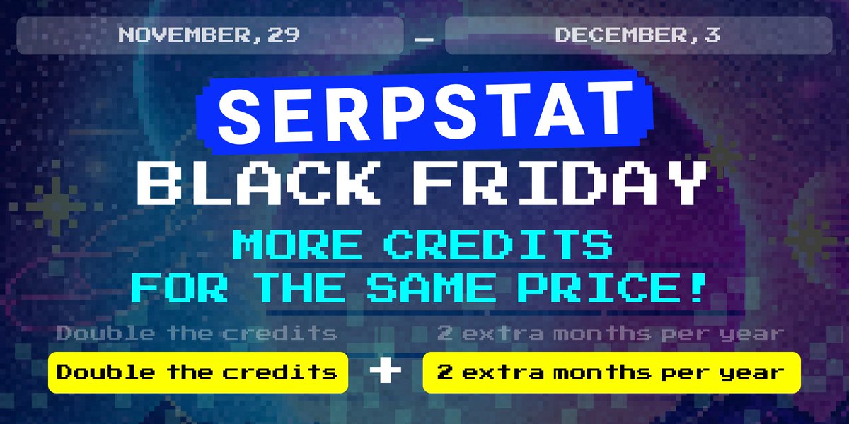 serpstat's tweet photo. 🚨#Serpstat #BlackFriday Alert

🔥 Double your SEO power with Serpstat:
✨ 2X Credits
🎁 +2 Free Months (Annual Plan)
🎉 +6 Free Months (3-Year Plan)
⏳ Don’t miss out—the offer ends Dec 3!
👉 https://t.co/xljl3mOG0d

#SEO #BlackFriday #DigitalMarketing🔓 https://t.co/5HU58lbG4w