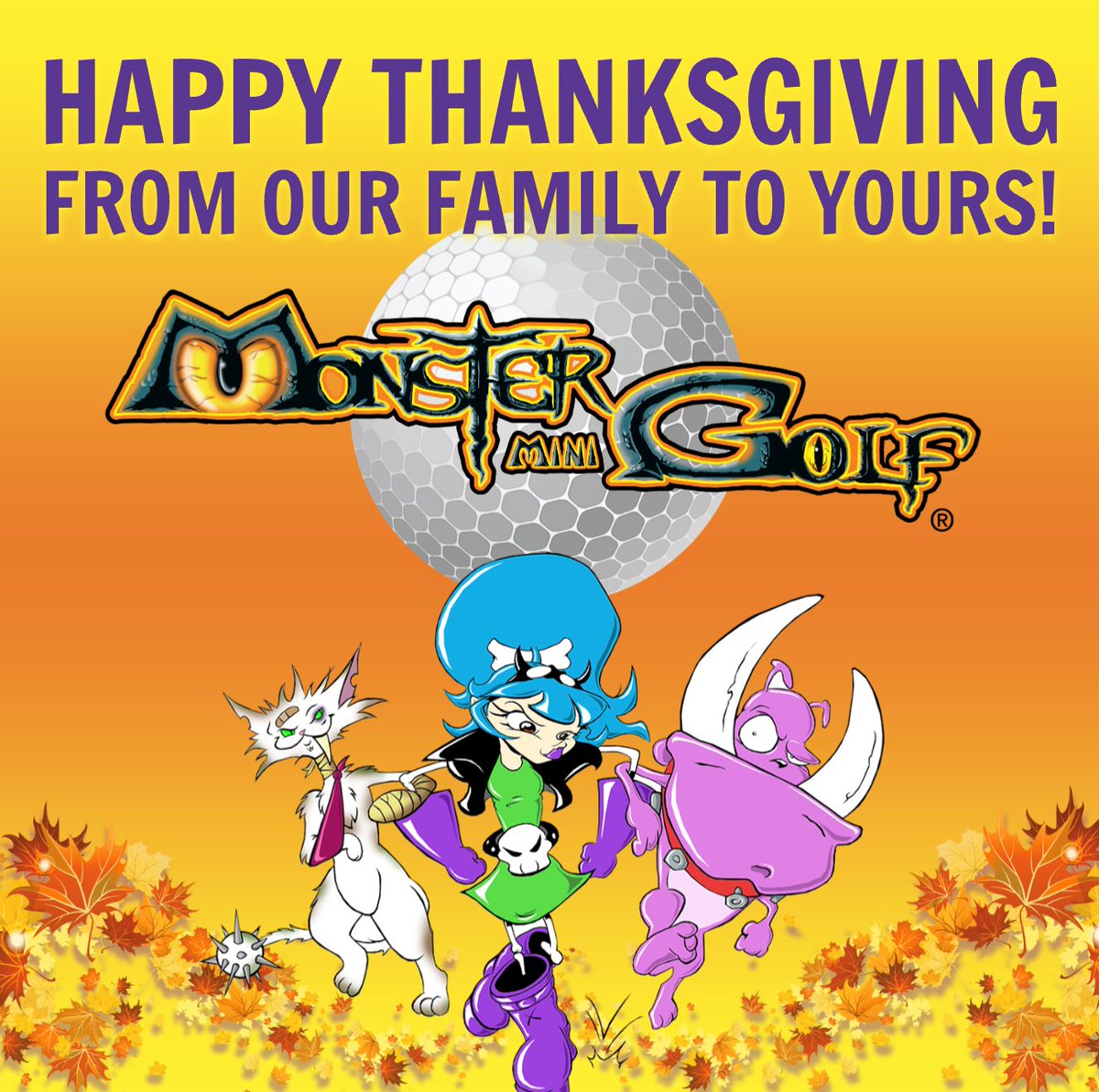 Happy Thanksgiving from all of us at Monster Mini Golf. Wishing you and your family a day filled with love and joy!
